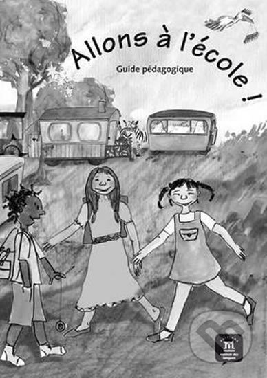 Kniha: Allons a l´école! (A1) – Guide pédagogique (Klett)