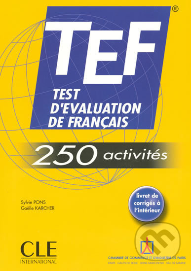 TEF 250 activités: Livre - Sylvie Pons, Cle International, 2006