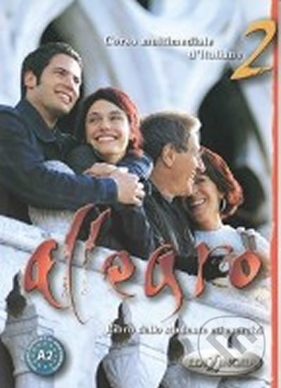 Allegro 2: Libro dello studente ed esercizi + CD Audio, Edilingua, 2005