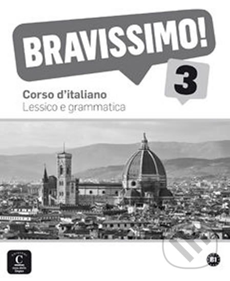 Bravissimo! 3 (B1) – Lessico e grammatica, Klett, 2015
