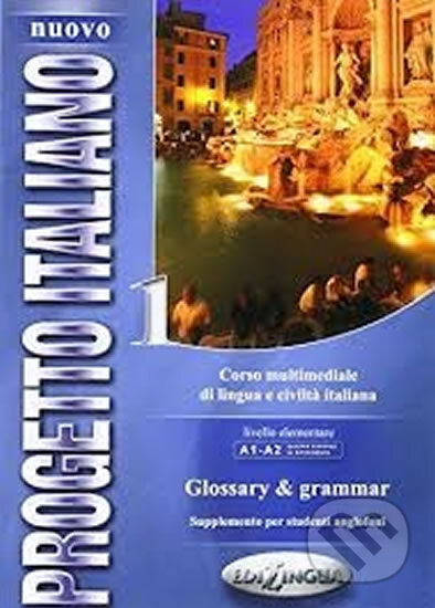 Nuovo Progetto italiano 1: Glossary & grammar, Edilingua, 2007
