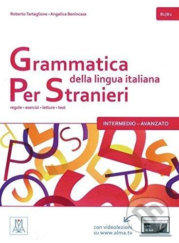 Grammatica della lingua italiana per stranieri B1/B2- intermedio - avanzato: regole - esercizi - letture - test - Roberto Tartaglione, Max Hueber Verlag, 2016