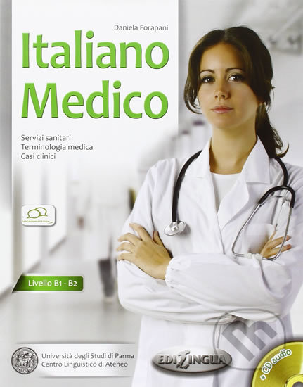 Italiano medico B1-B2 + CD Audio - Daniela Forapini, Edilingua, 2013