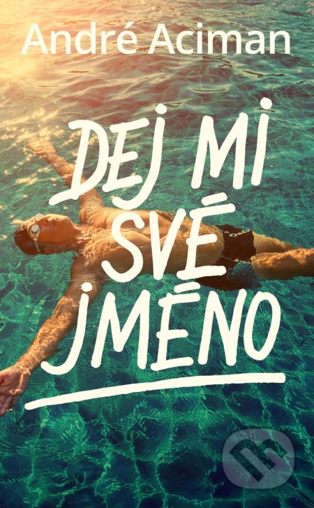 Dej mi své jméno - André Aciman, #booklab, 2022