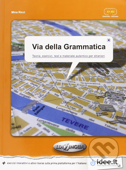 Via della grammatica (A1- B2) - Mina Ricci, Edilingua, 2011