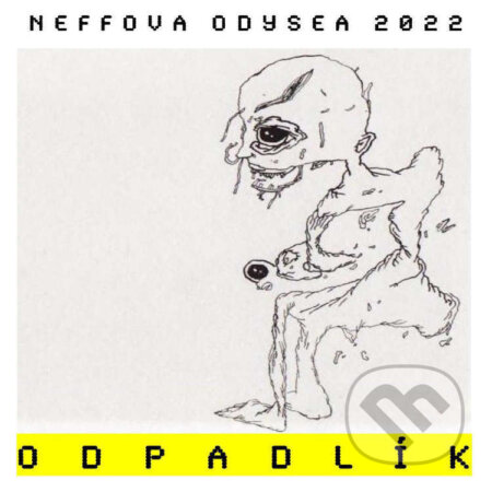 Neffova Odysea 2022: Odpadlík - Ondřej Neff, Audioberg, 2022