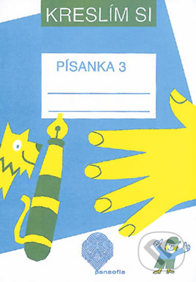 Kreslím si a píšu - Písanka 3 - Marie Vančurová, Pansofia, 1994