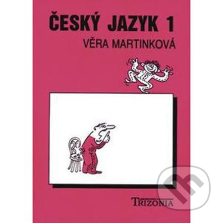 Český jazyk pro 1.ročník SŠ - Věra Martinková, , 1995