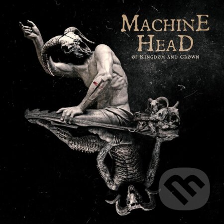 Machine Head: Of Kingdom And Crown - Machine Head, Hudobné albumy, 2022