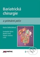 Bariatrická chirurgie a primární péče - Karin Doležalová, Axonite, 2012