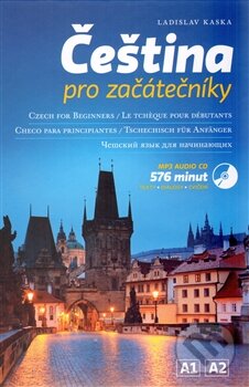 Čeština pro začátečníky (A1, A2) - Ladislav Kaska - kniha z kategorie Jazykové učebnice a slovníky