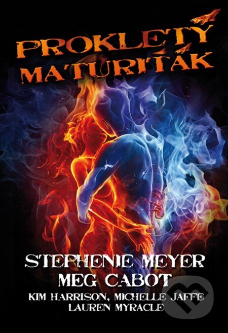 E-kniha: Prokletý maturiťák (Stephenie Meyer a spol.)