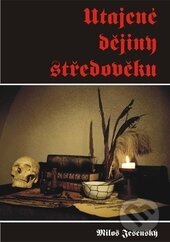 Utajené dějiny středověku - Miloš Jesenský, AOS Publishing, 2014