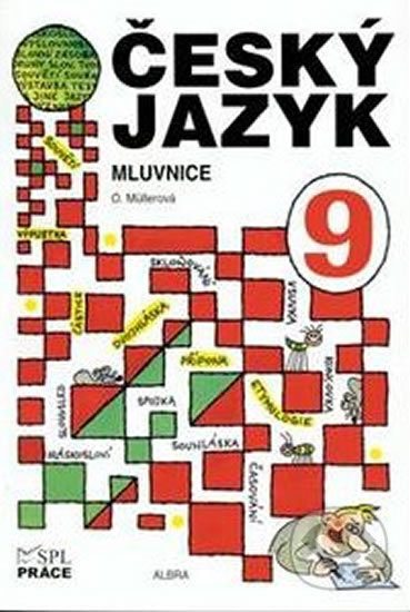 Český jazyk 9.roč Mluvnice SPL Práce - kniha z kategorie 2. stupeň