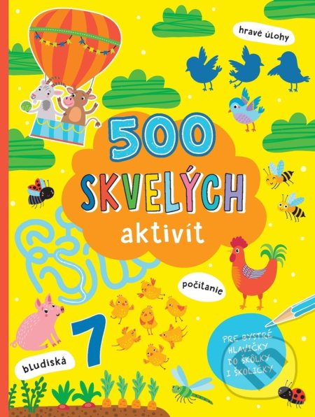 500 skvelých aktivít (pre bystré hlavičky do škôlky i školičky) - kniha z kategorie Úkoly pro děti