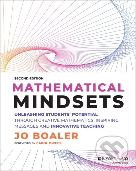 Mathematical Mindsets - Jo Boaler, John Wiley & Sons, 2022