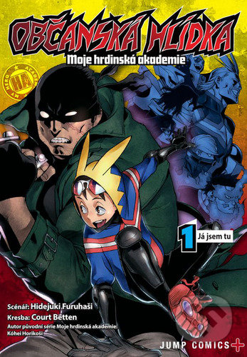 Občanská hlídka: Moje hrdinská akademie 1 (Já jsem tu) - kniha z kategorie Komiksy