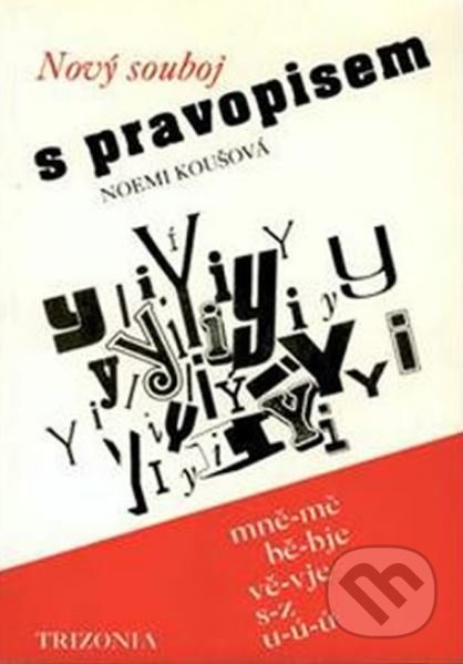 Nový souboj s pravopisem (mně-mě, bě-bje, vě-vje, s-z, u-ú-ů) - kniha z kategorie 1. stupeň