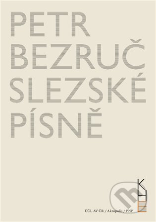 Slezské písně - Petr Bezruč, Jiří Flaišman, Michal Kosák, Kristýna Merthová, Akropolis, 2022