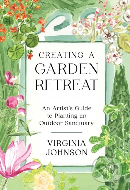 Creating a Garden Retreat - Virginia Johnson, Artisan Division of Workman, 2022