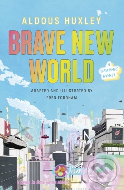 Brave New World (A Graphic Novel) - Aldous Huxley, Fred Fordham (ilustrátor), Vintage, 2022