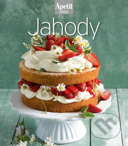 Jahody - kuchařka z edice Apetit - kniha z kategorie Česká kuchyně