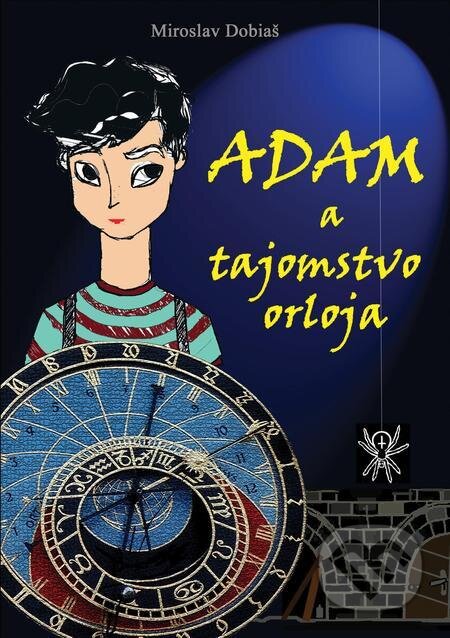 Adam a tajomstvo orloja - Miroslav Dobiaš, Parcela s.r.o.