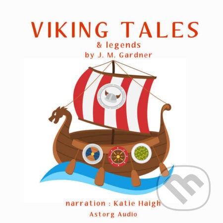 Viking Tales and Legends (EN) - J. M. Gardner, Saga Egmont, 2022