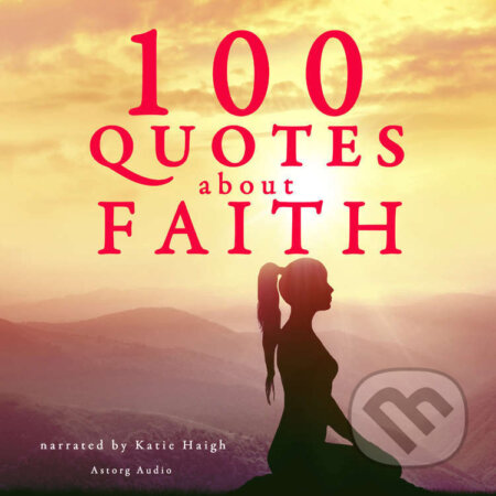 100 Quotes About Faith (EN) - J. M. Gardner, Saga Egmont, 2022
