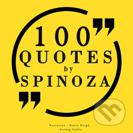 100 Quotes by Baruch Spinoza (EN) - Baruch Spinoza, Saga Egmont, 2022