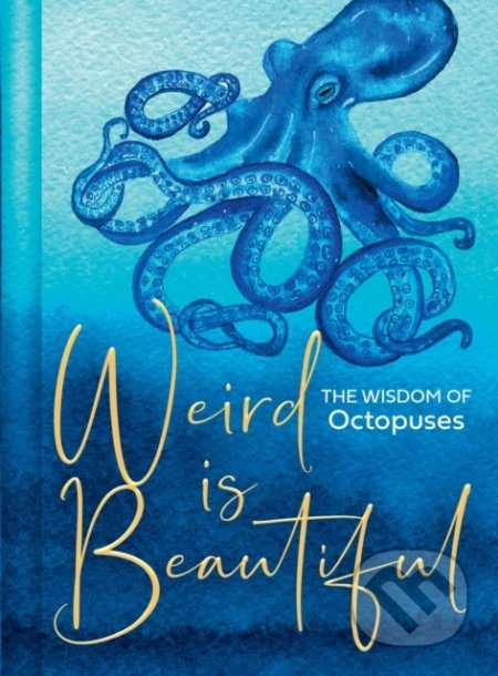 Weird Is Beautiful - Liz Marvin - kniha z kategorie Psychologie