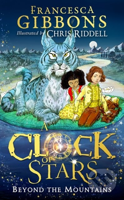 A Clock of Stars: Beyond the Mountains - Francesca Gibbons, Chris Riddell (ilustrátor) - kniha z kategorie Sci-fi, fantasy a komiksy