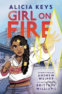 Girl on Fire - Alicia Keys, Andrew Weiner, Brittney Williams (ilustrátor), HarperCollins, 2022