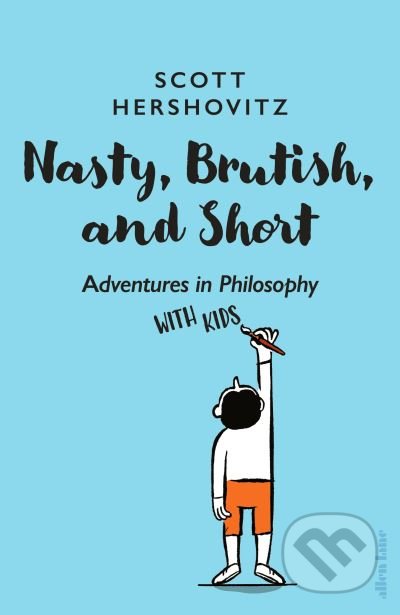 Nasty, Brutish, and Short - Scott Hershovitz, Penguin Books, 2022