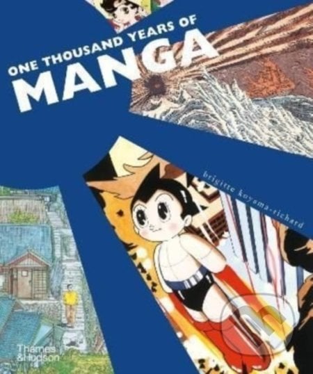 One Thousand Years of Manga - Brigitte Koyama-Richard, Thames & Hudson, 2022