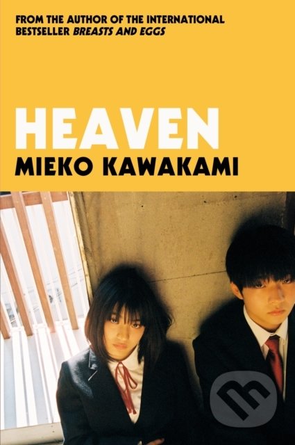 Heaven - Mieko Kawakami, Pan Macmillan, 2022