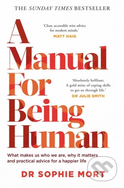 A Manual for Being Human - Dr Sophie Mort - kniha z kategorie Odborné a naučné