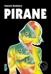 Pirane - Harold Robbins, Epos, 2003