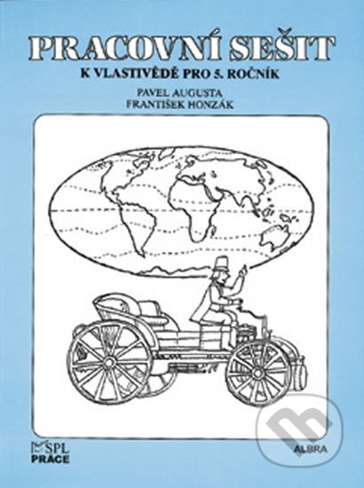 Vlastivěda pro 5. ročník - Pracovní sešit - František Honzák, Pavel Augusta - kniha z kategorie 1. stupeň