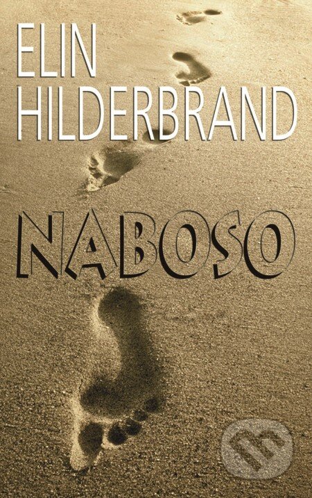 E-kniha: Naboso (Elin Hilderbrand). Baronet, 2012