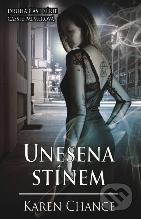 E-kniha: Unesena stínem (Karen Chance). Baronet, 2012