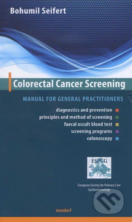 Colorectal Cancer Screening - Bohumil Seifert, Maxdorf, 2013
