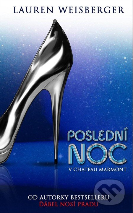 E-kniha: Poslední noc v Chateau Marmont (Lauren Weisberger). Baronet, 2013