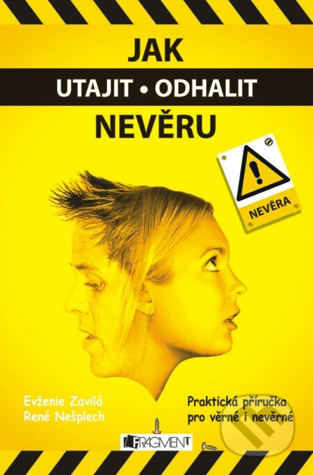 E-kniha: Jak utajit , odhalit nevěru (Evženie Zavilá a René Nešplech)