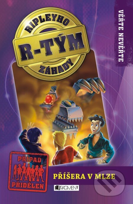 E-kniha: Ripleyho záhady R-TÝM – Příšera v mlze (Kay Wilkins). Nakladatelství Fragment, 2012