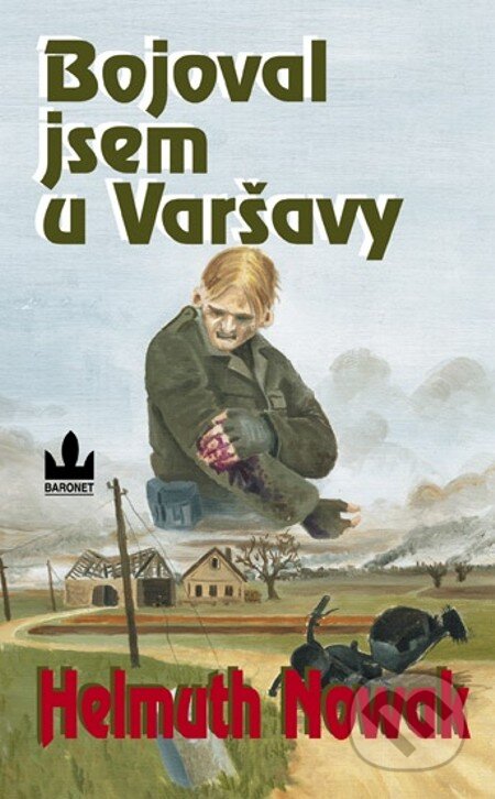E-kniha: Bojoval jsem u Varšavy (Helmuth Nowak). Baronet, 2004
