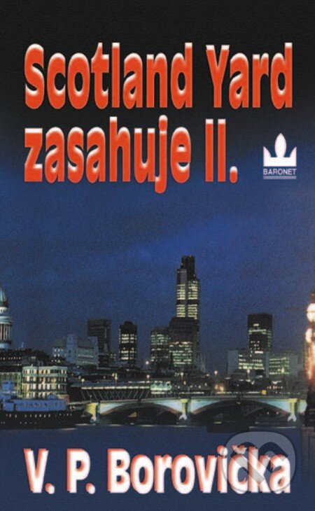 E-kniha: Scotland Yard zasahuje II (V.P. Borovička). Baronet, 2005