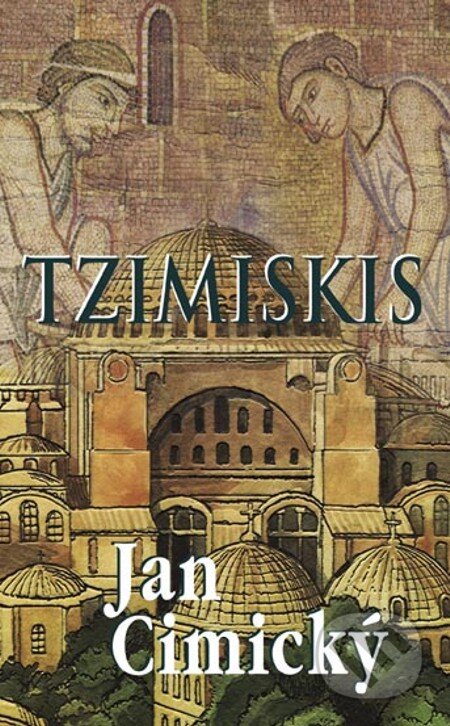 E-kniha: Tzimiskis (Jan Cimický). Baronet, 2005