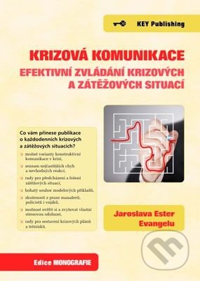Krizová komunikace - Jaroslava Ester, Key publishing, 2013