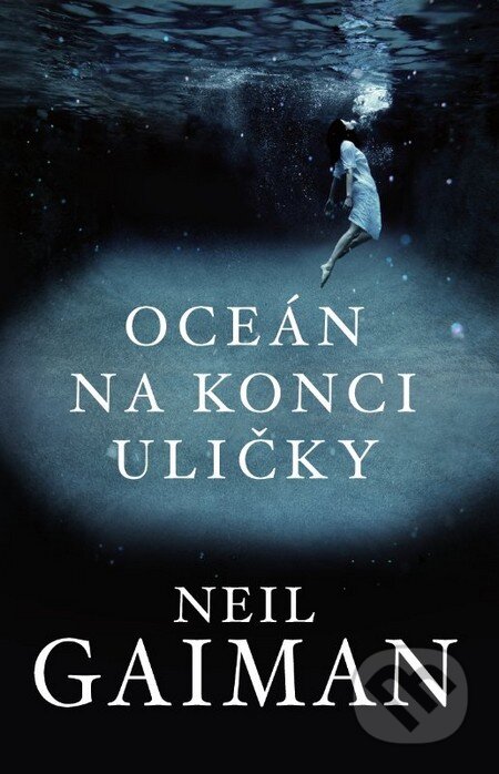 Oceán na konci uličky - Neil Gaiman, Polaris, 2013